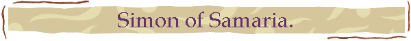 Simon of Samaria.