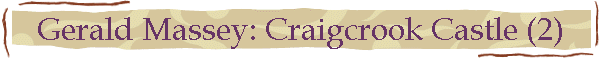 Gerald Massey: Craigcrook Castle (2)