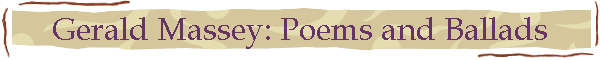 Gerald Massey: Poems and Ballads