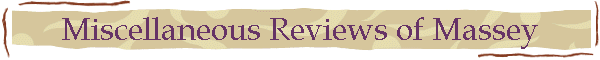 Miscellaneous Reviews of Massey